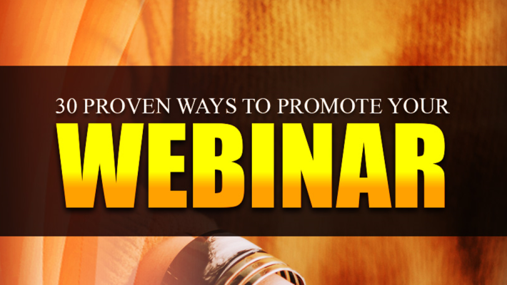 30 Proven Ways to Promote Your Webinar
